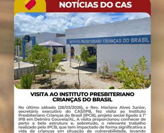 Visita ao Instituto Presbiteriano Crianças do Brasil - IPCB